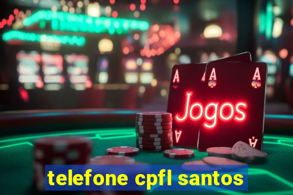 telefone cpfl santos